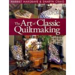 The Art of Classic Quilt Making